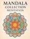 MANDALA COLLECTION: MEDITATION