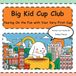 The Big Kid Cup Club: A Fun Animal Story for Toddlers Learning New Skills and Moving Away from Sippy Cups