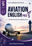 Book 5 – ICAO Level 5 Aviation English Pro 5: Advanced Aviation Communication