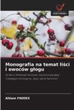 Monografia OmniScriptum SRL Monografia na temat liści i owoców glogu