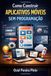 Como Independently Published Como Construir Aplicativos Móveis Sem Programação Paperback