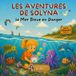 Les aventures de Solyna: La Mer Bleue en danger