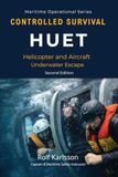 CONTROLLED SURVIVAL HUET: Helicopter and Aircraft Underwater Escape: 18
