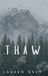 Thaw