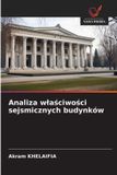 Analiza OmniScriptum SRL Analiza wlaściwości sejsmicznych budynków