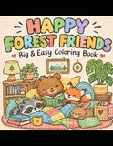 Happy Forrest Friends: Big and Easy Coloring Book