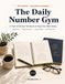 The Daily Number Gym: 365 Math Puzzles & Brain Games for Adults
