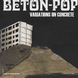 Sonic Rendezvous Iron Curtain Radio Various Artists - Beton-Pop: Variations On Concrete (2 LP)