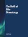 The Birth of Film Dramaturgy
