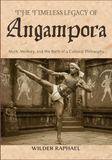THE ANGAMPORA THE TIMELESS LEGACY OF ANGAMPORA: Myth, Memory, and the Birth of a Cultural Philosophy