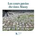 Les BoD - Books on Demand Les cours pavées du Vieux Massy Paperback