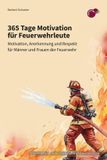 365 Strike2 Gmbh 365 Tage Motivation für Feuerwehrleute