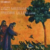 Outhere BIS Records Fredrik Ullén - Piano Works By Liszt & Messiaen (CD)