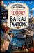 Les Mystères de Port-Églantine: Le Secret du Bateau Fantôme