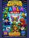 Maestros de las Tablas de Multiplicar: Historias, juegos y desafíos para aprender las tablas del 2 al 9
