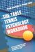 The Independently Published The Table Tennis Psychology Workbook