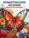 Schmetterlinge und Blumen Malbuch für Erwachsene