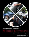 The Guide to Becoming a Professional at Mobile Detailing. Complete Step-by-Step Guide
