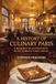 A History of Culinary Paris: A Roadmap to Authenticity in the World's Food Capital