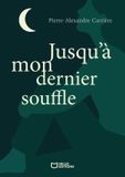 Jusqu'à Libri GmbH Jusqu'à mon dernier souffle Paperback 386 pages 08 november 2025