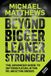 Beyond Bigger Leaner Stronger: The Advanced Guide to Building Muscle, Staying Lean, and Getting Strong: 3