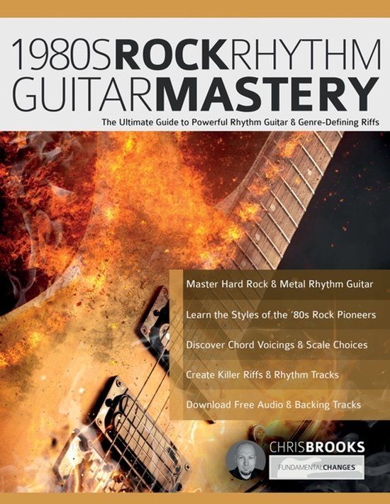 1980s Fundamental Changes Ltd 1980s Rock Rhythm Guitar Mastery