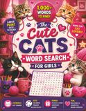 The Cute Cats Word Search for Girls: 1,000+ Words to Find with Cute Coloring Frames & Bonus Material - Large Print Word Search for Girls Who Love Cats