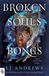 Broken Ace Books The Broken Souls and Bones Series- Broken Souls and Bones Paperback