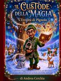 IL CUSTODE DELLA MAGIA - L'EREDITA' DI PIGNOLO