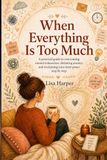When Everything Is Too Much: ADHD in Women