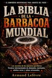 La Biblia de la Barbacoa Mundial