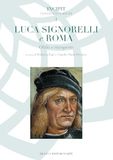 Luca Signorelli e Roma. Oblio e riscoperte
