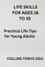 Life Independently Published Life Skills for Ages 16-35 Paperback