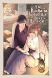 WHY RAELIANA ENDED AT DUKES MANSION GN- Why Raeliana Ended Up at the Duke's Mansion, Vol. 7