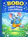 BOBO Y SU GRAN DIA - PRÉMIUM: 5 Capítulos de la Serie COLOREANDO CON BOBO