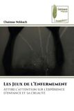 Les Editions Muse Les Jeux de l'Enfermement Paperback