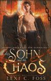 Der Lexi C Foss Auferstanden Aus Der Dunkelheit-Der Sohn und das Chaos Paperback