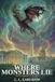 Where the Monsters Lie: The Kingdom of Avalon