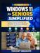Windows 11 for Seniors Simplified