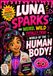 Luna Sparks The Weird, Wild & Totally True World of the Human Body