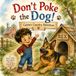 Don’t Calvin's Don't Poke the Dog!: Calvin’s country adventure