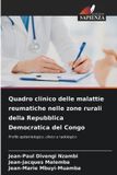 Quadro Edizioni Sapienza Quadro clinico delle malattie reumatiche nelle zone rurali della Repubblica Democratica del Congo