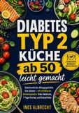 Diabetes Bookmundo Diabetes Typ 2 Küche ab 50 leicht gemacht