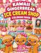 Kawaii Gingerbread Ice Cream Shop Coloring Book