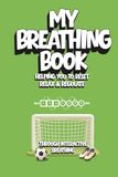 My Breathing Book The Football Cup Final