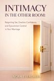 INTIMACY Independently Published Intimacy in the Other Room Paperback