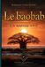 Le Libri GmbH Le baobab. Un nouveau soleil Paperback