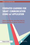 Federated Chapman & Hall/CRC Federated Learning for Smart Communication using IoT Application Paperback
