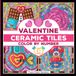 Ceramic Tiles Valentine - Color By Number: A love themed coloring book on Ceramic Stone, Porcelain, Terra Cotta, Glass Mosaic, Tile Art designs for kids and adults