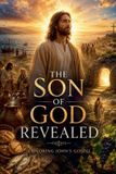 The Faithful Reflections The Son of God Revealed